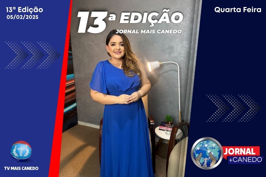 Jornal Mais Canedo – Dia 05/02/2025 – Quarta