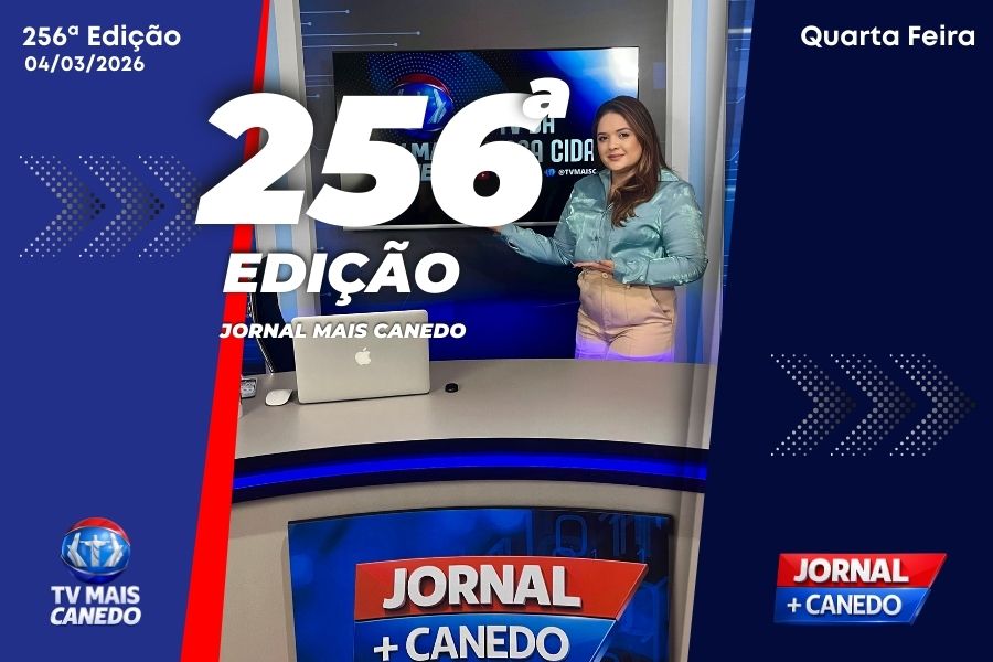 Jornal Mais Canedo – 256ª Edição – Quarta
