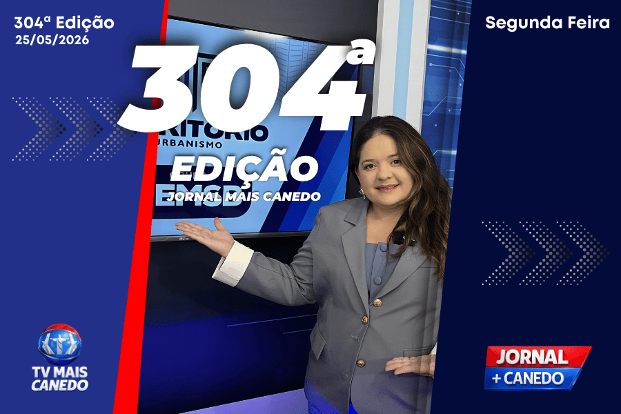 Jornal Mais Canedo – 304ª Edição – Segunda