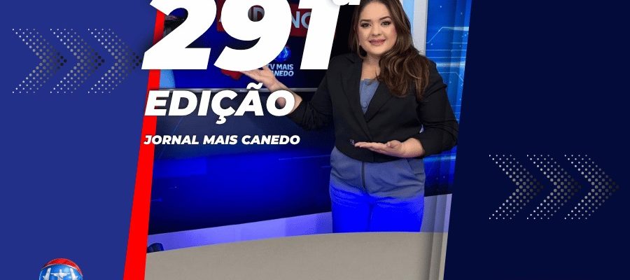 Jornal Mais Canedo – 291ª Edição – Quinta