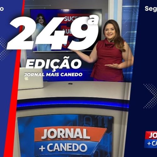 Jornal Mais Canedo – 249ª Edição – Segunda