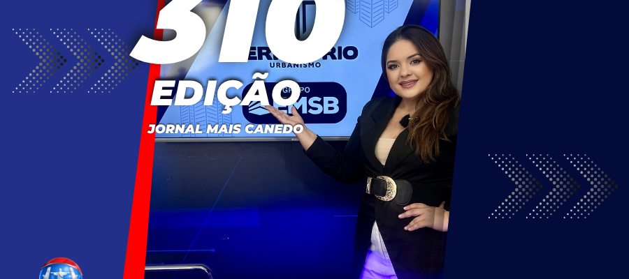 Jornal Mais Canedo – 310ª Edição – Terça
