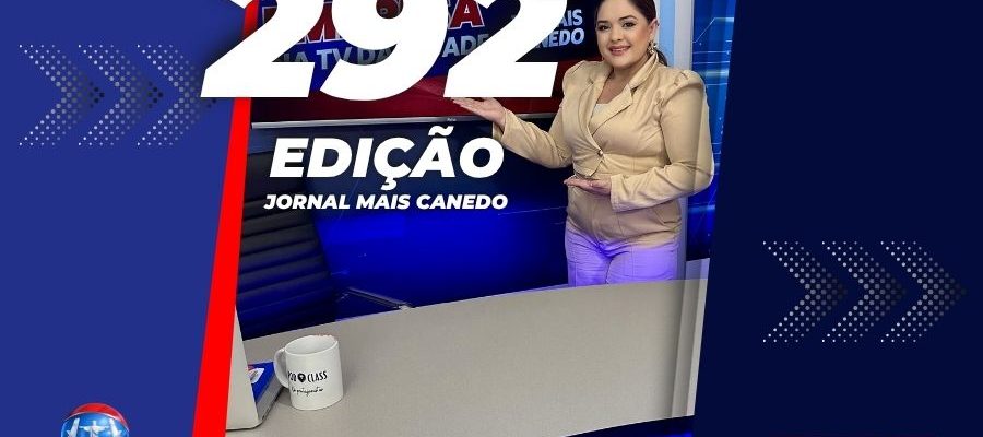 Jornal Mais Canedo – 292ª Edição – Segunda