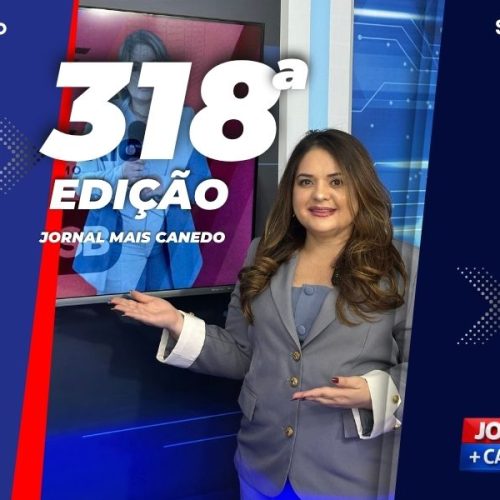 Jornal Mais Canedo – 318ª Edição – Sexta