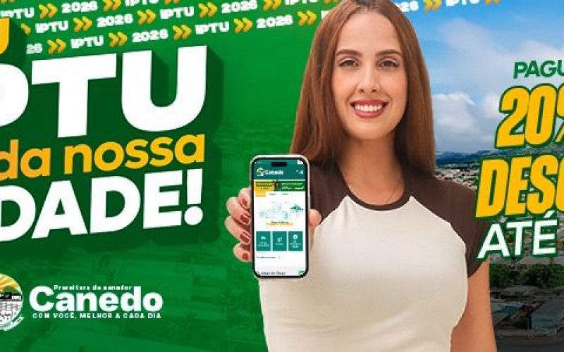 Prazo para garantir 20% de desconto no IPTU 2026 termina nesta quinta em Senador Canedo