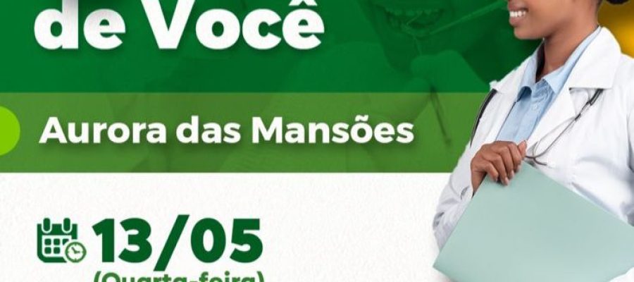 Saúde Perto de Você leva atendimentos ao Aurora das Mansões nesta quarta (13)