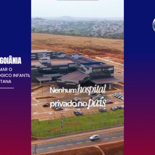 Inauguração do Hospital CORA em Goiânia Fortalece o Tratamento Oncológico Pediátrico na Região Metropolitana