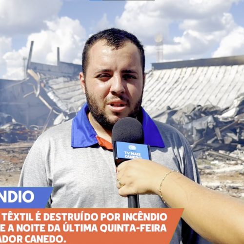 Incêndio destrói fábrica têxtil em Senador Canedo e deixa uma pessoa ferida