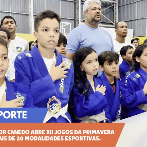 Senador Canedo abre os XII Jogos da Primavera com mais de 20 modalidades