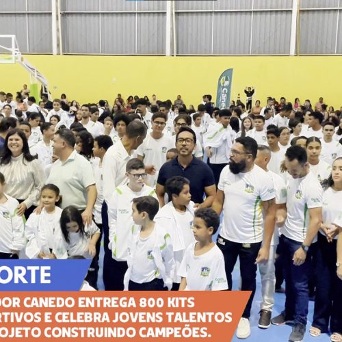 Senador Canedo Entrega 800 Kits Esportivos a Jovens Talentos do Projeto Construindo Campeões